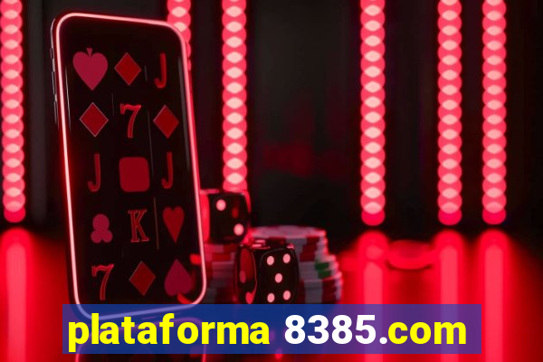 plataforma 8385.com